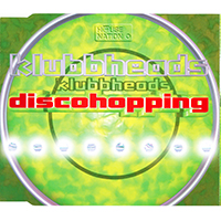 Klubbheads - Discohopping (Single)