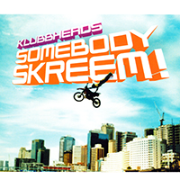 Klubbheads - Somebody Skreem! (Single)