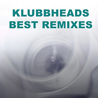 Klubbheads - Best Remixes (Single)