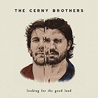 Cerny Brothers - Looking For The Good Land