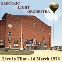 Electric Light Orchestra - Live In Flint (CD 1)