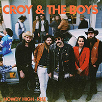 Croy & The Boys - Howdy High-Rise