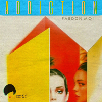 Pardon Moi - Addiction (Ep)