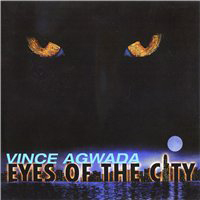 Agwada, Vince - Eyes Of The City