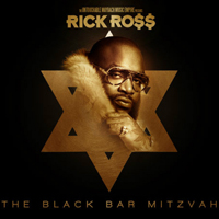 Rick Ross - The Black Bar Mitzvah