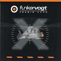 Funker Vogt - Tragic Hero