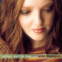 Pine, Rachel Barton - Solo Baroque