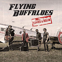 Flying Buffaloes - Loaded & Rollin'