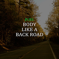 JVZEL - Body Like a Back Road (Single)