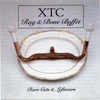 XTC - Rag and Bone Buffet