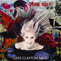 Cass Clayton - Play Nice