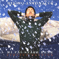 Biagio Antonacci - Mi Fai Stare Bene (Limited Edition)