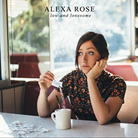Rose, Alexa - Low And Lonesome