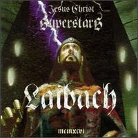 Laibach - Jesus Christ Superstars