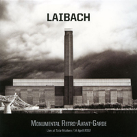 Laibach - Monumental Retro-Avant-Garde (Live at Tate Modern - April 14, 2012: CD 1)