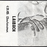 Laibach - 1985.04.12 - Oberhausen