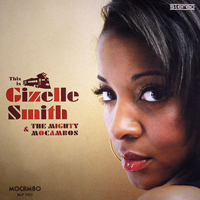 Smith, Gizelle - This is Gizelle Smith & The Mighty Mocambos