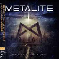Metalite - Heroes In Time (Japan Edition)