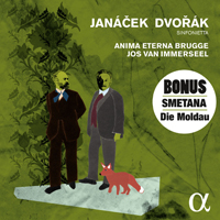 Anima Eterna Brugge - Janacek: Sinfonietta; Dvorak: Symphony 'From the New World'; Smetana: Vltava 