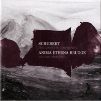Anima Eterna Brugge - F. Schubert - Complete Symphonies (CD 1: NN 8, 6) 