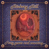 Hickory Hill - Forty Years And Counting...
