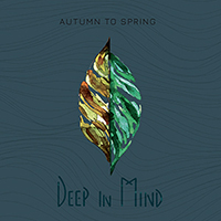 Deep In Mind - Autumn To Spring