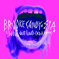 Candy, Brooke - Living Out Loud (KDA remix) (Single) 