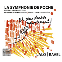 Symphonie de Poche - Lalo: Symphonie espagnole - Ravel: La Valse, Tzigane & Bolero/Bembero