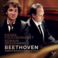 Pierre Fouchenneret - Beethoven: Complete Sonatas for Piano & Violin (feat. Romain Descharmes) (CD 1)