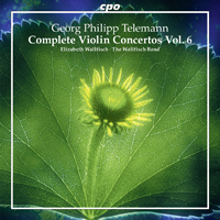 Elizabeth Wallfisch & The Wallfisch Band - Telemann: Complete Violin Concertos, Vol. 6