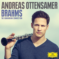 Ottensamer, Andreas - Brahms: The Hungarian Connection