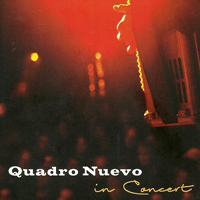 Quadro Nuevo - Quadro Nuevo in Concert