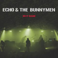 Echo & The Bunnymen - Do It Clean