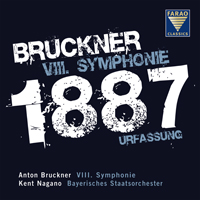 Nagano, Kent - Bruckner: Symphony No. 8 (original 1887 version, ed. L. Nowak) (feat. Bayerisches Staatsorcheste)