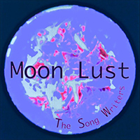 Song Writers - Moon Lust