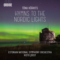 Estonian National Symphony Orchestra - Tonu Korvits: Hymns to the Nordic Lights & Other Works