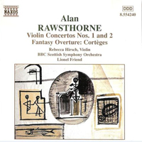 Hirsch, Rebecca - Alan Rawsthorne: Fantasy Overture, Violin Concertos NN 1 & 2