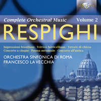 Orchestra Sinfonica di Roma - Ottorino Respighi: The Complete Orchestral Music (CD 3)
