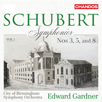 Gardner, Edward - Schubert: Symphonies, Vol. 1 (Nos. 3, 5 & 8) (feat. City of Birmingham Symphony Orchestra)
