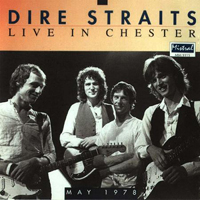 Dire Straits - Live In Chester (1978-04-19)