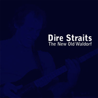 Dire Straits - The New Old Waldorf (Live At The Old Waldorf,  March 31th, 1979)