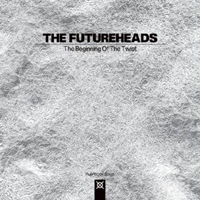 Futureheads - The Beginning Of The Twist (Single)