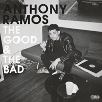 Ramos, Anthony - The Good & The Bad
