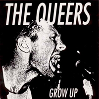 Queers - Grow Up
