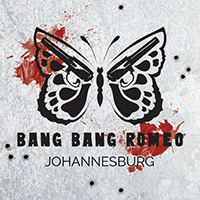 Bang Bang Romeo - Johannesburg (Single)