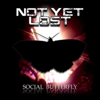 Not Yet Lost - Social Butterfly / Social Parasite