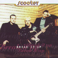 Scooter - Break It Up (Maxi)