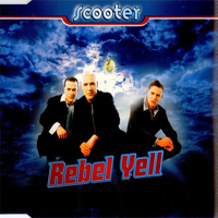 Scooter - Rebel Yell (Maxi Single)