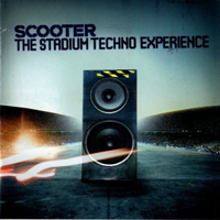 Scooter - The Stadium Techno Experience (20 Years Of Hardcore Expanded Edition 2013) (CD 1)