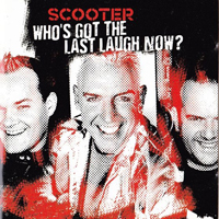Scooter - Who's Got The Last Laugh Now (20 Years Of Hardcore Expanded Edition 2013) (CD 2)